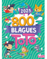 800 BLAGUES DE TOTO 2025