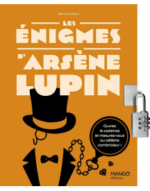LES ENIGMES D'ARSENE LUPIN
