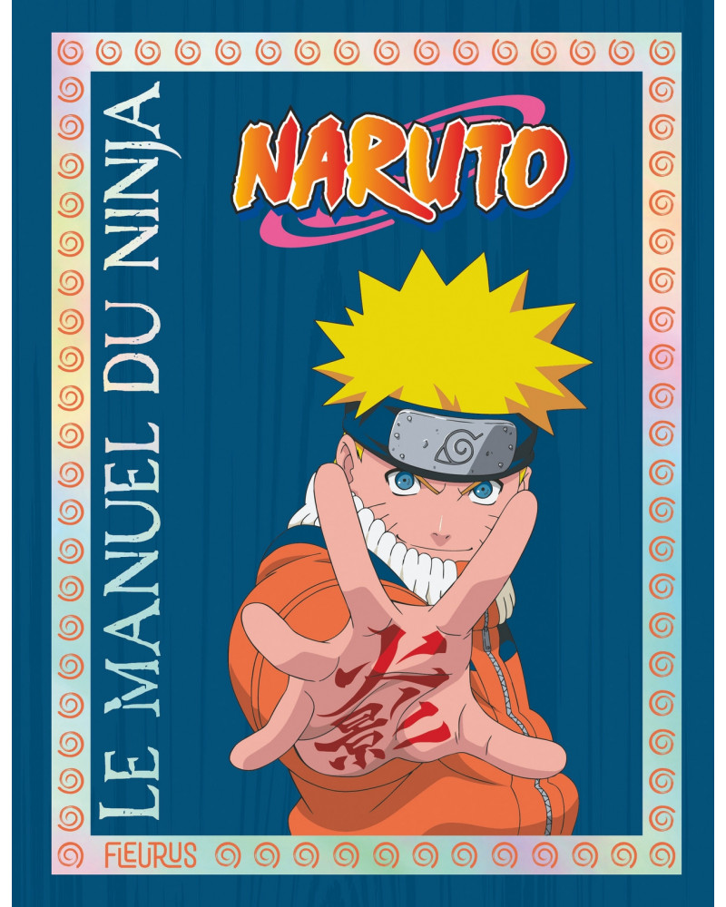 LE MANUEL DU NINJA NARUTO