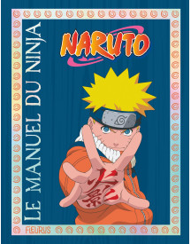 LE MANUEL DU NINJA NARUTO