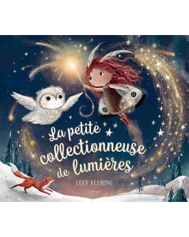 LA PETITE COLLECTIONNEUSE DE LUMIERES