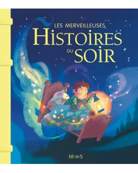 LES MERVEILLEUSES HISTOIRES DU SOIR  Plusieurs titres disponibles :...