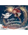 LA PETITE COLLECTIONNEUSE DE LUMIERES