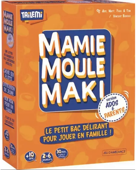 MAMIE MOULE MAKI VERSION ADO&PARENTS