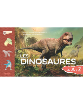 LES DINOSAURES DE A A Z