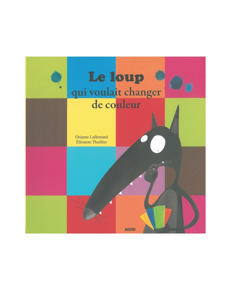LE LOUP QUI VOULAIT CHANGER DE COULEUR