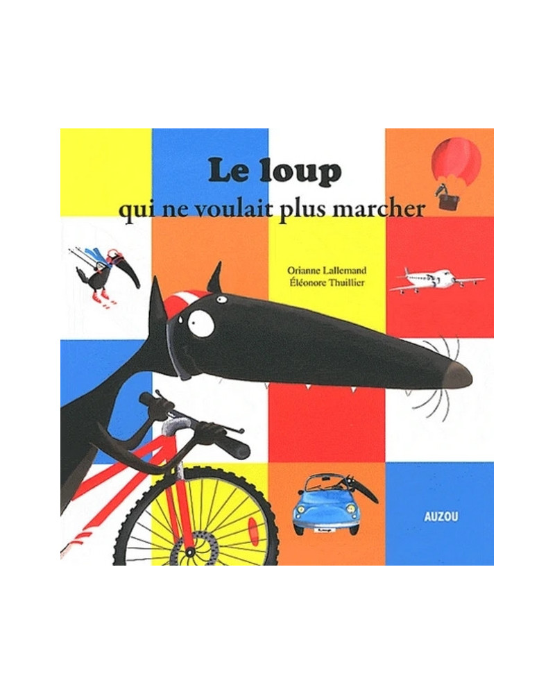 LE LOUP QUI NE VOULAIT PLUS MARCHER